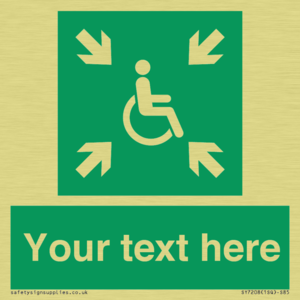 Custom sign safe condition evacuation temporary refuge